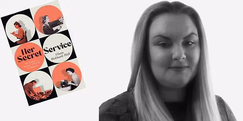 Her Secret Service with Claire Hubbard-Hall