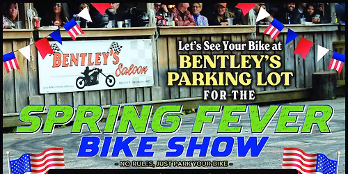 Spring Fever Bike Show at Bentley's 