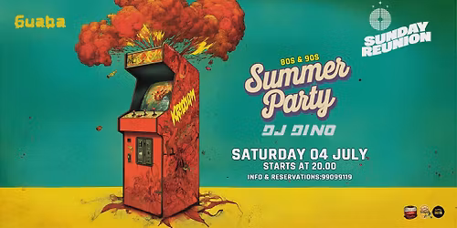 SUMMER 80s&90s Party @ GUABA 