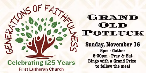 Grand Old Potluck - FLC Turns 125