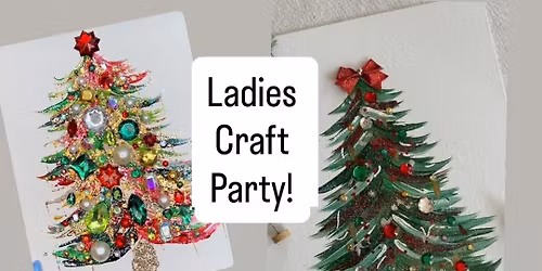 Ladies Craft Party!