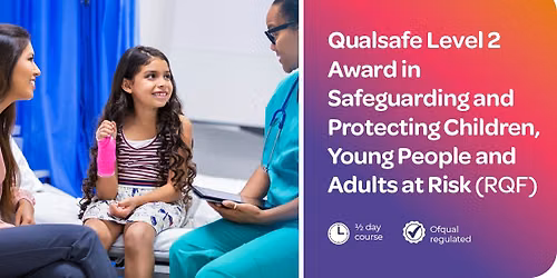 Safeguarding and Protecting Children, Young People and Adults at Risk