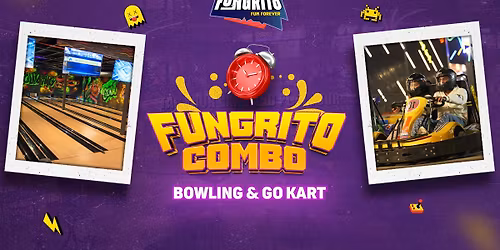 Fungrito Go Karting + Bowling Combo