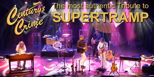 Century`s Crime - The SUPERTRAMP Tribute