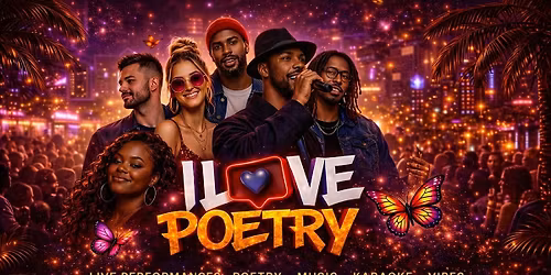 I Love Poetry \u2013 Poetry, Karaoke, Open Mic| Club Euro Friday May 15th