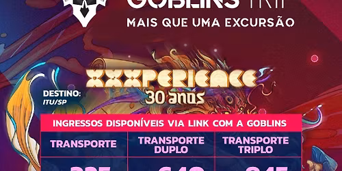 EXCURS\u00c3O XXXPERIENCE 2026 - GOBLINS TRIP MINAS GERAIS BH\/CONTAGEM\/BETIM