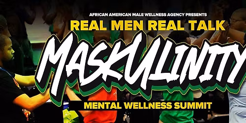 Real Men Real Talk Mental Wellness Summit - Chicago