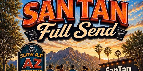 San Tan Full Send - Monday Night Southside