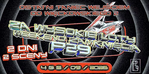 Za Wysokie Loty - Weekend Zamkni\u0119cia P29