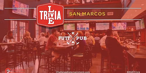 Weekly Live Trivia at Putt Pub - San Marcos