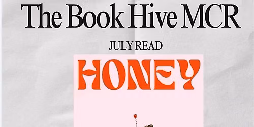 The Book Hive MCR x July Read x Honey by Imani Thompson