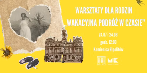 ,,Wakacyjna podr\u00f3\u017c w czasie'' warsztaty w ramach akcji Lato w mie\u015bcie