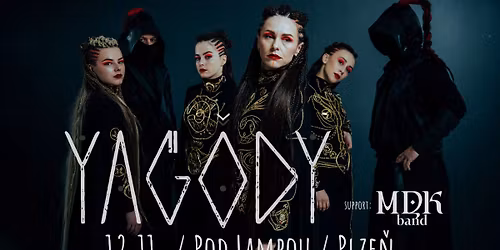 \u2591YAGODY\u2591 (ua) & \u2591MDK Band\u2591 > 12.11. < Pod Lampou, Plze\u0148