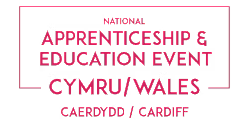 The National Apprenticeship & Education Event - Skills Cymru Skills Wales