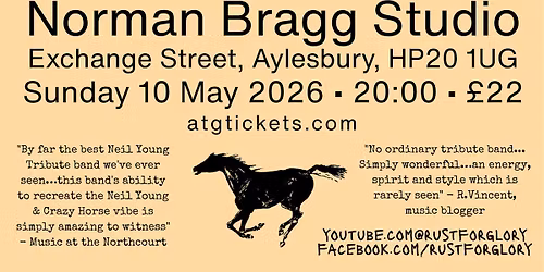 Rust For Glory Neil Young Tribute @ Norman Bragg Studio, Aylesbury 10\/5\/26