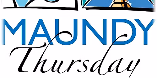 Holy Communion for Maundy Thursday