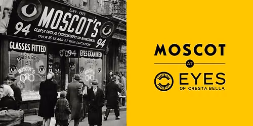 MOSCOT at Eyes of Cresta Bella