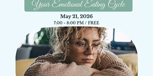 Free Seminar: Understanding Your Emotional Eating Cycle