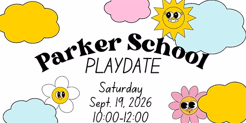 Parker School Playdate