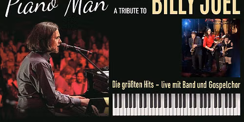 Piano Man \u2013 A Tribute To Billy Joel
