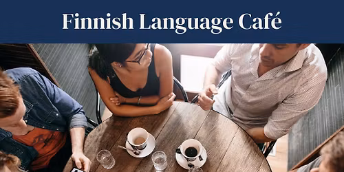 Finnish Language Caf\u00e9 - 6 November