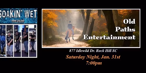 Soakin' Wet @ Old Paths