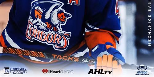 Calgary Wranglers vs. Bakersfield Condors