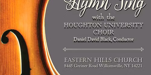 Buffalo Niagara Praise Orchestra & Houghton University All WNY Concert & Hymn Sing. SAVE THE DATE!! 