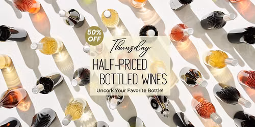 \ud83c\udf7e\ud83c\udf77 HALF-PRICED BOTTLED WINES \ud83c\udf77\ud83c\udf7e