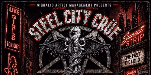 STEEL CITY CR\u00fcE: A MOTLEY CR\u00fcE Tribute