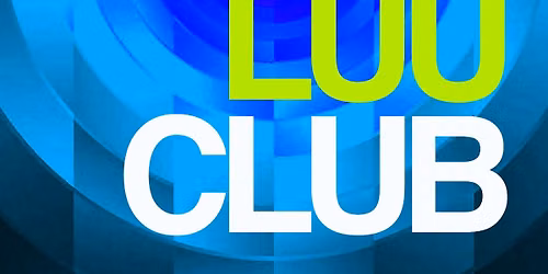 Luu Club: Julie Marghilano (Sol Asylum), Yasmin, DJ Ouch!