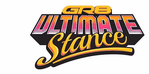 GR8 Ultimate Stance 2026