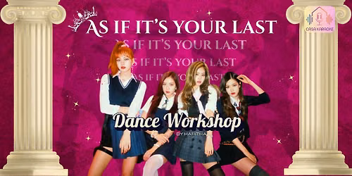 BlackPink Dance Workshop - As If It's Your Last