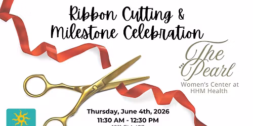 Ribbon Cutting - The Pearl Women's Center at HHM Health