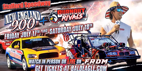 The New England 900 presented by Bolts and Nuts and Burnout Rivals