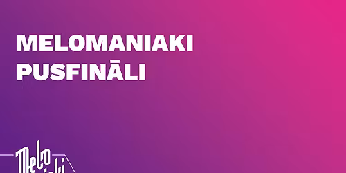 Melomaniaki 2025 | 1\/2fin\u0101li