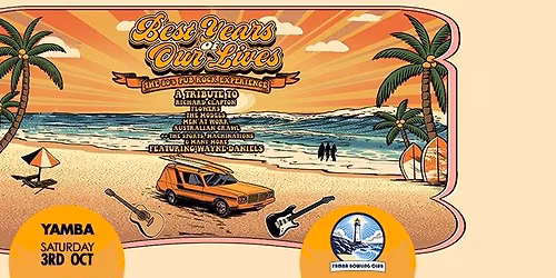 BEST YEARS OF OUR LIVES | 80\u2019s Oz Pub Rock Experience @ Yamba Bowling Club