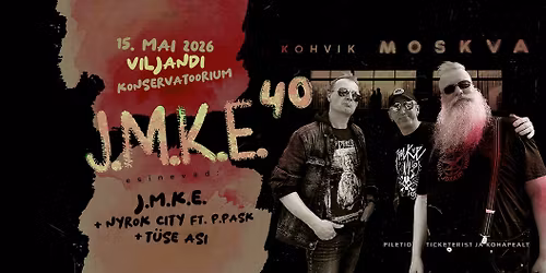 J.M.K.E 40 - Viljandi + Nyrok City + T\u00fcse Asi
