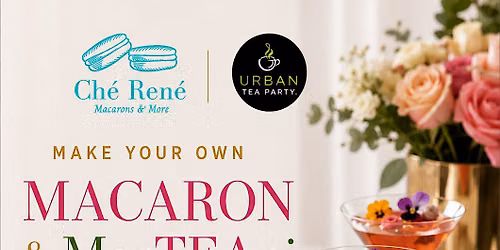 Making Macarons & Tea Day Party