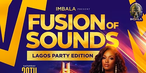 FUSION OF SOUNDS - LAGOS PARTY EDITION 