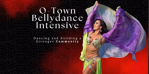 O-Town Bellydance Intensive 2026 W\/Mercedes Nieto in Orlando