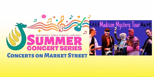Concerts on Market Street: Madison Mystery Tour