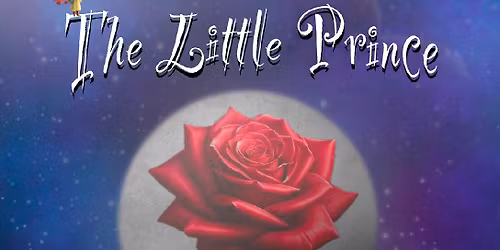 The Little Prince at Winspear Opera House