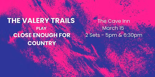 The Valery Trails return to Close Enough for Country