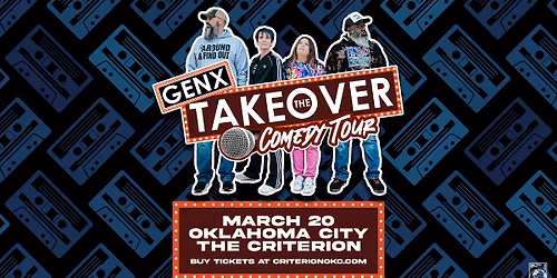Gen X Takeover Comedy Tour