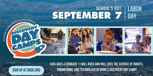 Discovery Day Camp - Labor Day