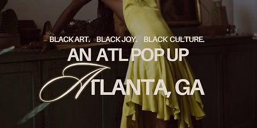 Black Art Matters: An ATL Pop Up