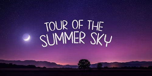 Planetarium Show: Tour of the Summer Sky