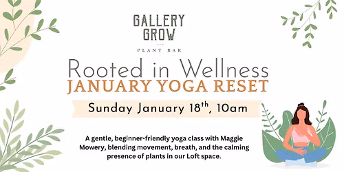 Rooted in Wellness . A January Yoga Reset.