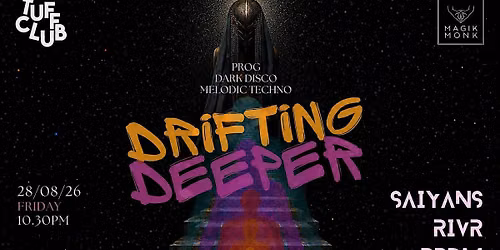 DRIFTING DEEPER